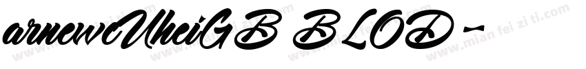 arnewcUheiGB BLOD字体转换